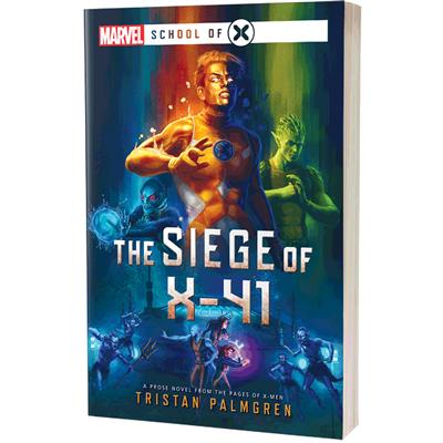 Marvel - School of X - The Siege of X-41