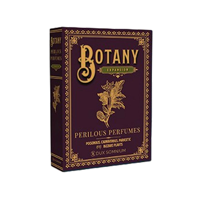Botany - Perilous Perfumes Expansion - (Pre-Order)