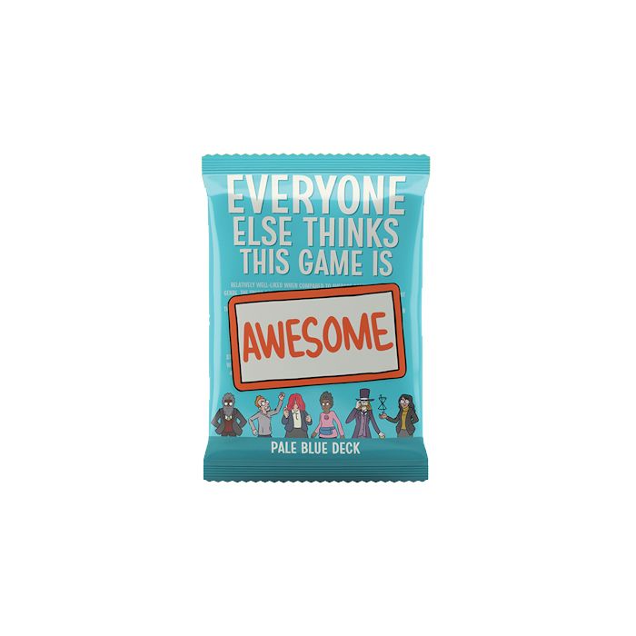 Everyone Else Thinks This Game Is Awesome - Pale Blue Deck - (Pre-Order)