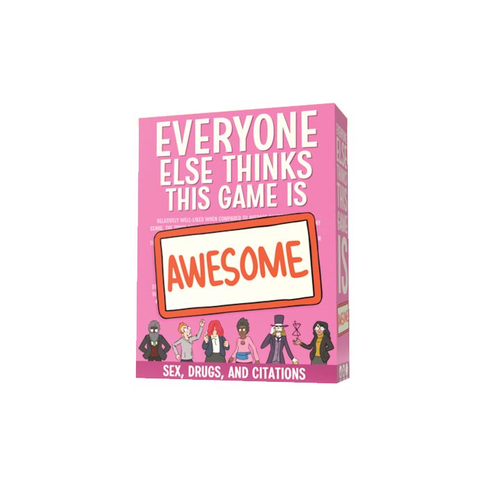 Everyone Else Thinks This Game Is Awesome - Sex, Drugs, & Citations Expansion - (Pre-Order)