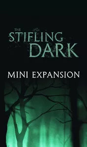 The Stifling Dark - Mini Expansion