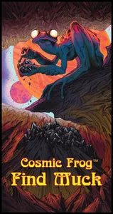 Cosmic Frog - Find Muck Expansion