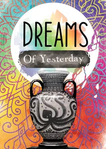 Dreams of Yesterday - (Pre-Order)