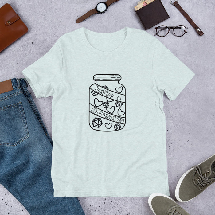 You're A Natural 20 Unisex T-Shirt