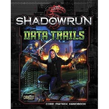 Shadowrun RPG: Data Trails Hardcover - Boardlandia