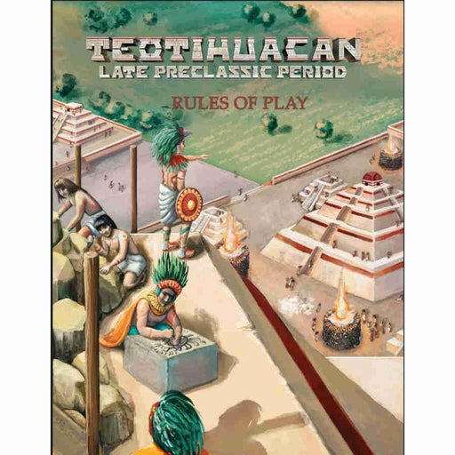 Teotihuacan: Late Preclassic Period - Boardlandia