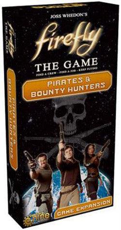 Firefly - The Game: Pirates and Bounty Hunters - Boardlandia