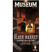 Museum: The Black Market Expansion - Boardlandia