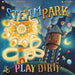 Steam Park: Play Dirty - Boardlandia