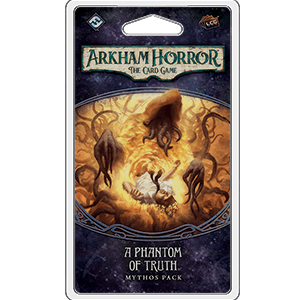 Arkham Horror LCG - A Phantom of Truth Mythos Pack - Boardlandia