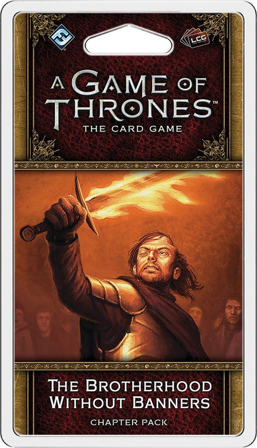 A Game Of Thrones (2nd Edition) LCG - "The Brotherhood Without Banners" Chapter Pack - Boardlandia