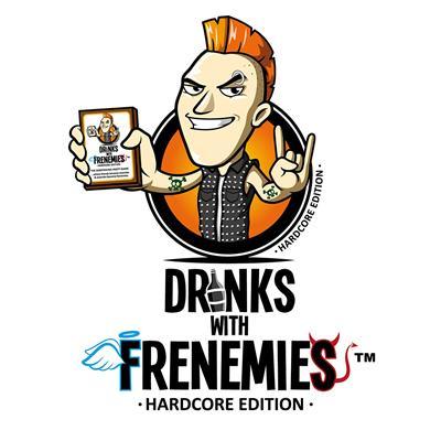Drinks with Frenemies - Hardcore Edition - Boardlandia