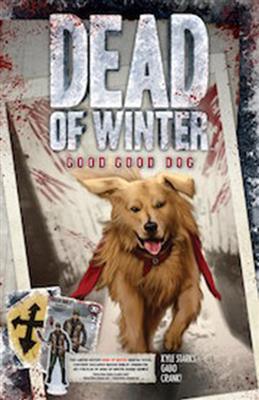 Dead of Winter: Good, Good Dog Trade Paperback - Boardlandia