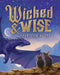 Wicked & Wise - (Pre-Order) - Boardlandia