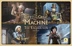 City of the Great Machine - Escalation Expansion - Boardlandia