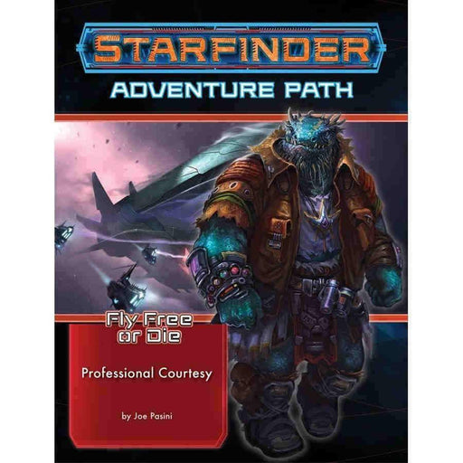 Starfinder Adventure Path: Professional Courtesy (Fly Free or Die 3 of 6) - Boardlandia